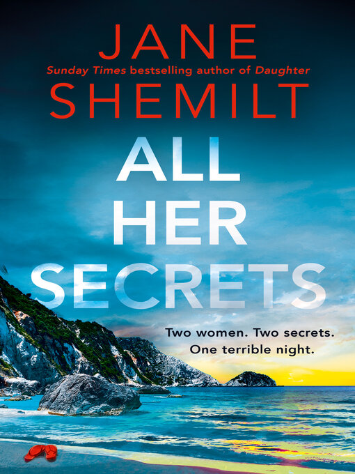 Title details for All Her Secrets by Jane Shemilt - Available